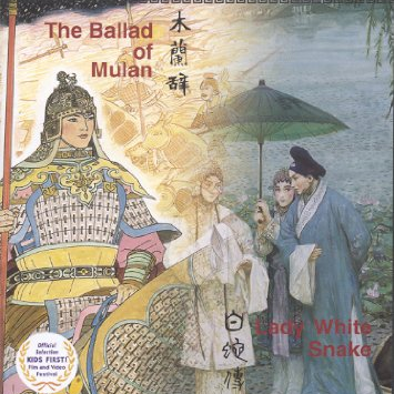 The Ballad of Mulan & Lady White Snake
